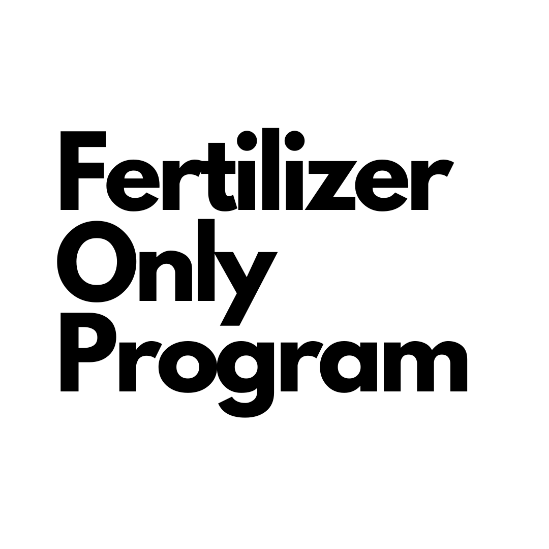 Fertilizer Only Program